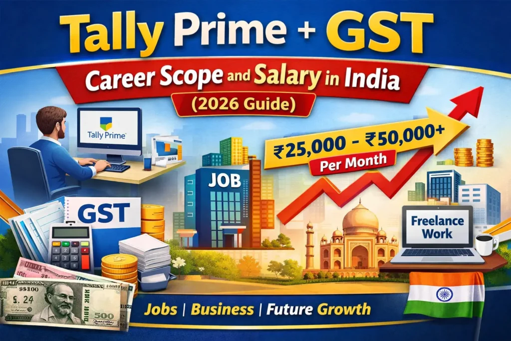 Tally Prime + GST Career Scope and Salary in India