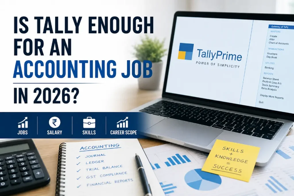 Is Tally Enough for an Accounting Job in 2026